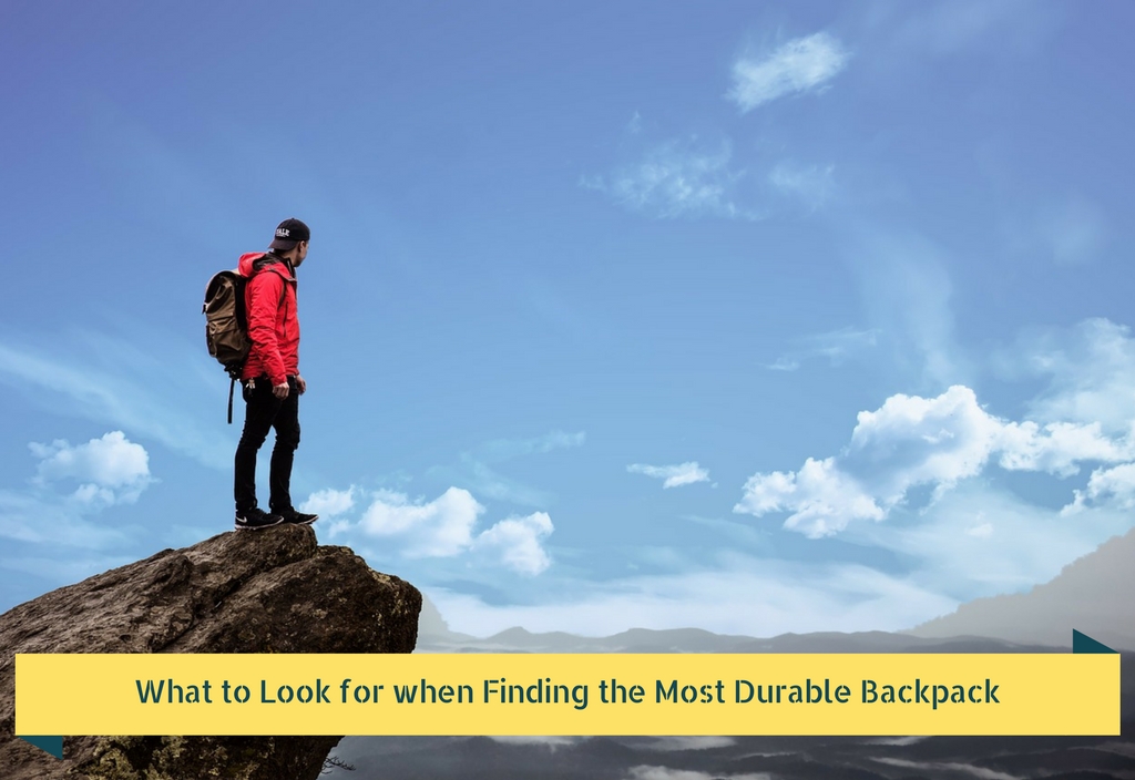 Finding the Most Durable Backpack