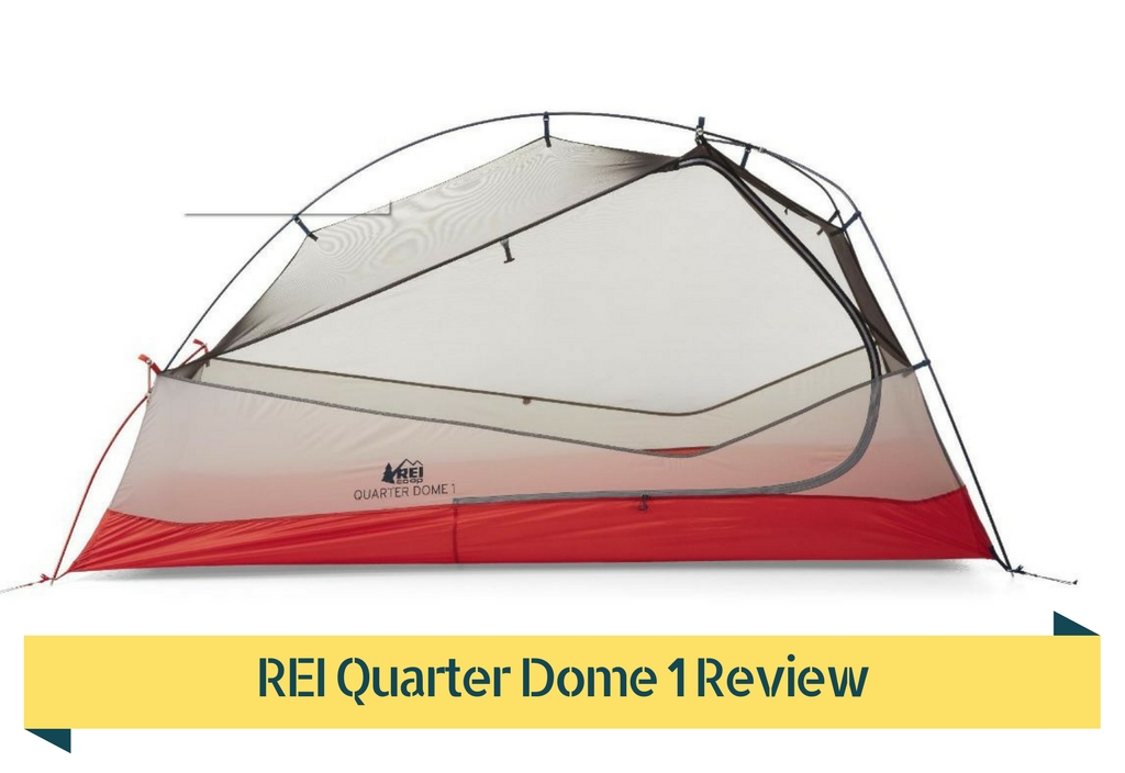 REI Quarter Dome 1 Review