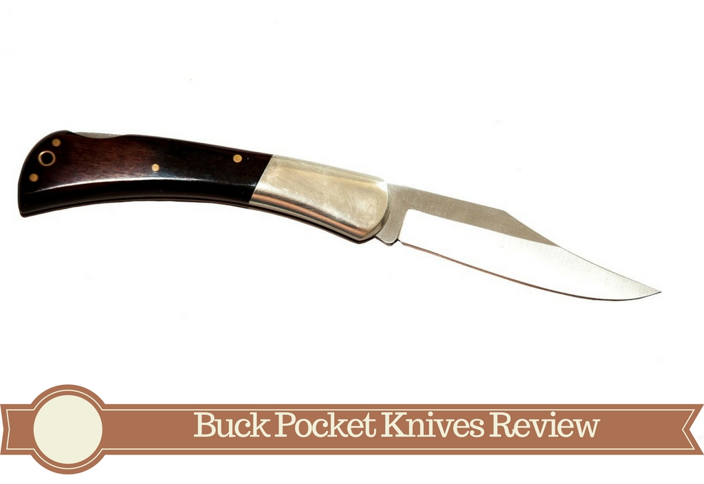 Buck Pocket Knives Review