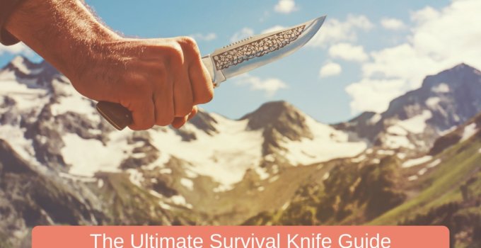 Ultimate Survival Knife Guide