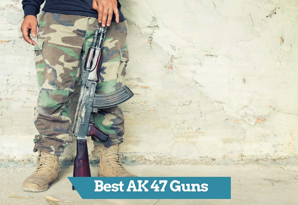 Best AK 47 Guns